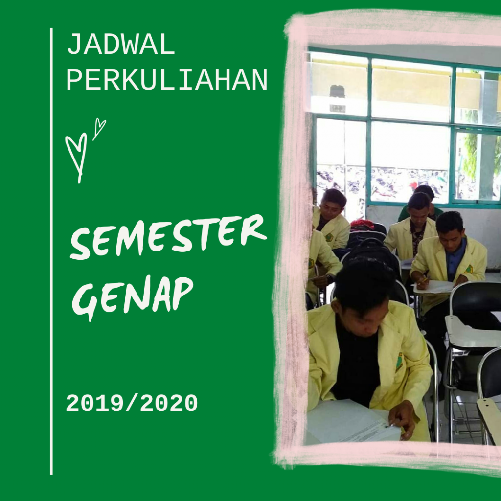 JADWAL PERKULIAHAN SEMESTER GENAP 2019/2020